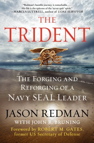Jason Redman/The Trident@The Forging and Reforging of a Navy Seal Leader